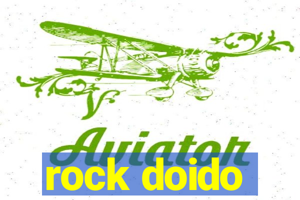 rock doido